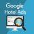 Google Hotel Ads, cos'è, come funziona, come attivarlo